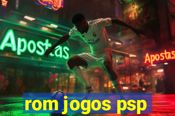 rom jogos psp